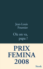 Où on va Papa ?: Prix Femina 2008 - Prix du livre d'Humour de Résistance 2008 (Bleue)